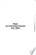 Études sur la Révolution française dans l'Allier