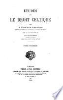 Études sur le droit celtique par H. d' Arbois de Jubainville avec la collaboration de Paul Collinet