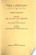 Études sur le latin des chrétiens: Latin chrétien et latin médiéval