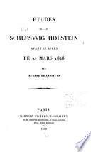 Etudes sur le Schleswig-Holstein avant et après le 24 mars 1848