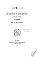 Etudes sur les almanachs et les calendriers de Troyes