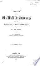 Études sur les caractères craniologiques d'une série d'assassins exécutés en Belgique