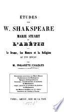 Études sur W. Shakespeare Marie Stuart et l'Arétin