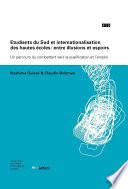 Étudiants du Sud et internationalisation des hautes écoles : entre illusions et espoirs