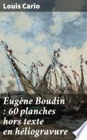 Eugène Boudin : 60 planches hors texte en héliogravure