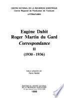 Eugène Dabit, Roger Martin Du Gard: 1930-1936