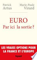 Euro. Par ici la sortie ?