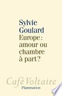Europe : amour ou chambre à part ?