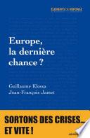 Europe, la dernière chance ?