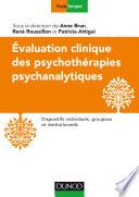 Evaluation clinique des psychothérapies psychanalytiques