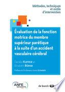 Evaluation de la fonction motrice du membre supérieur parétique à la suite d'un accident vasculaire cérébral