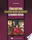 Évaluation, relation risque-rendement et produits dérivés