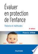Évaluer en protection de l'enfance - 5 éd.