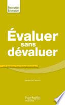 Evaluer sans dévaluer