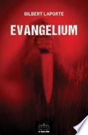 Evangelium : L'Intégrale