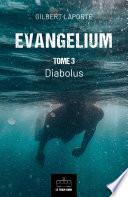 Evangelium - Tome 3