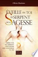 Éveille en toi le serpent de la sagesse