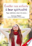 Éveiller nos enfants à leur spiritualité