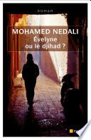 Évelyne ou le djihad ?