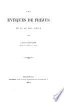 Évêques de Frejus ...