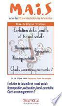 Évolution de la famille et travail social. Recomposition, Coéducation, Handi-parentalité... Quels accompagnements ?