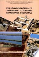 Évolution des paysages et aménagement du territoire en Andalousie occidentale