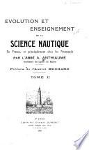 Évolution et enseignement de la science nautique en France, et principalement chez les Normands