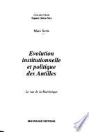Evolution institutionnelle et politique des Antilles