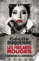 Évoria - Les Foulards rouges - Saison 3