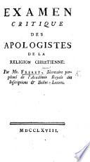 Examen critique des apologistes de la religion chrétienne. Par M. Fréret