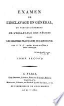Examen de l'esclavage en général, et particulièrement de l'esclavage des nègres dans les colonies françaises de l'Amérique