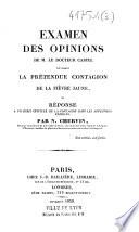 Examen des opinions de M. le Docteur Castel touchant la prétendue contagion de la fièvre jaune, ou Réponse à un écrit intitulé De la Contagion dans les affections fébriles