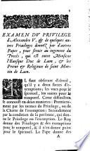 Examen du priuilège d'Alexandre V [et] de quelques autres priuilèges donnez par d'autres papes, pour seruir au iugement du procés, qui est entre monsieur l'éuesque duc de Laon, [et] les prieur [et] religieux de Saint-Martin de Laon