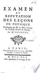Examen et réfutation des leçons de physique expliquées par M. de Molières, au Collège Royal de France