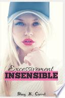 Excessivement Insensible