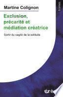 Exclusion, précarité et médiation créatrice