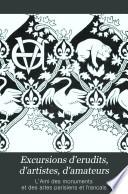 Excursions d'erudits, d'artistes, d'amateurs