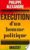 Exécution d'un homme politique