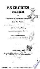 Exercices français sur l'orthographe, la syntaxe et la ponctuation par m. Noël et m. Chapsal