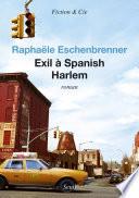 Exil à Spanish Harlem