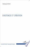 Existence et création