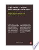 Expériences critiques de la médiation culturelle
