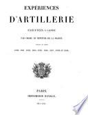 Expériences d'artillerie exécutées à Gavre, par ordre du ministre de la marine pendant les années 1830, 31, 32, 34, 35, 36, 37, 38 et 1840
