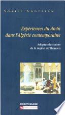 Expériences du divin dans l’Algérie contemporaine