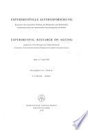 Experimentelle Alternsforschung; Symposium Der Europäischen Abteilung Des Biologischen und Medizinischen Forschungskomitees Der Internationalen Gerontologischen Gesellschaft