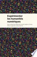 Expérimenter les humanités numériques