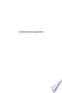 Expérimenter pour apprendre