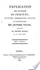 Explication des ouvrages de peinture, sculpture, architecture et gravure des artistes vivants