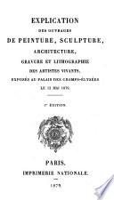 Explication des ouvrages de peinture, sculpture, architecture, gravure, dessins, modeles