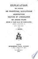 Explication des ouvrages de peinture, sculpture, architecture, gravure, dessins, modeles
